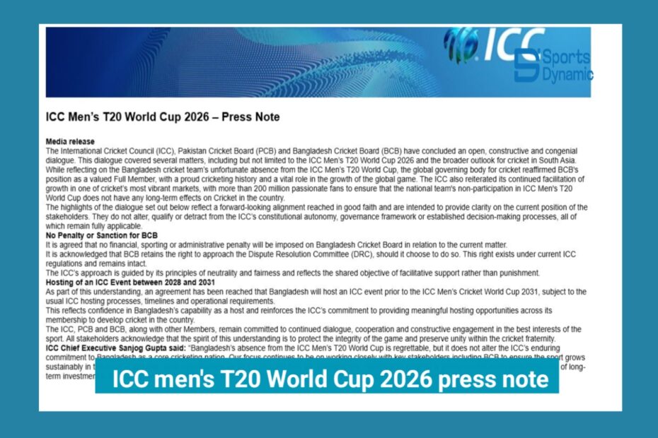 ICC Men's T20 World Cup 2026 – Press Note, Dialogue on Bangladesh’s Absence