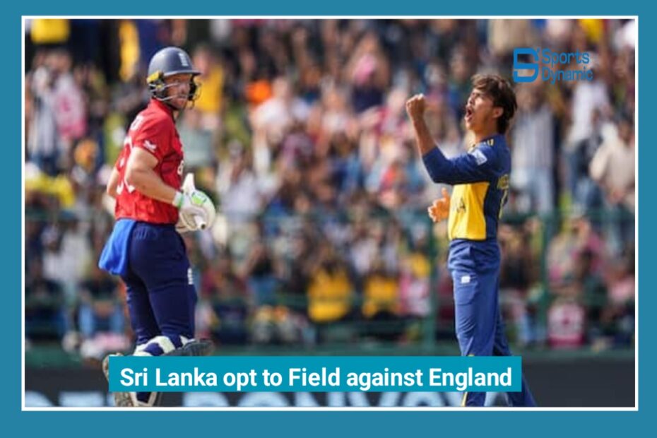 T20 World Cup 2026: Sri Lanka’s Smart Toss Decision Puts England Under Pressure