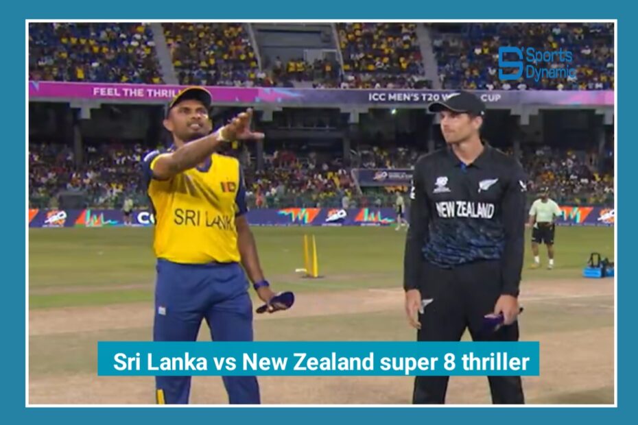 Sri Lanka vs New Zealand Super 8 Thriller: Knockout Drama Unfolds in T20 World Cup 2026