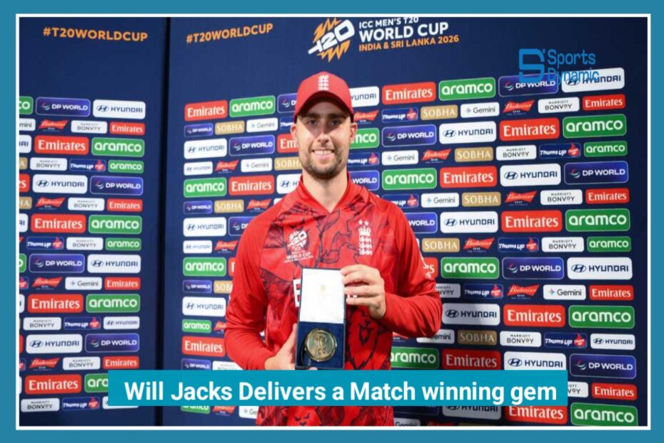 Will Jacks Delivers a Match-Winning Gem in ICC Men’s T20 World Cup 2026