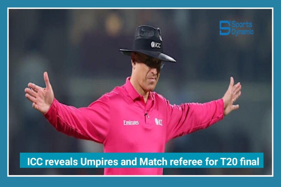 ICC Reveals Umpires and Match Referee for IND vs NZ T20 World Cup Final