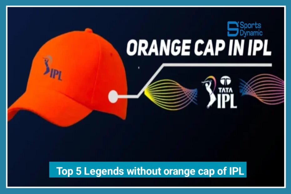 Top 5 IPL Greats Without an Orange Cap You Won’t Believe