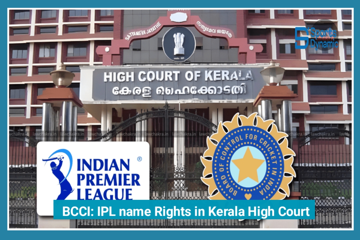 IPL Crisis: BCCI Faces Massive Legal Challenge Over Name Rights in Kerala High Court