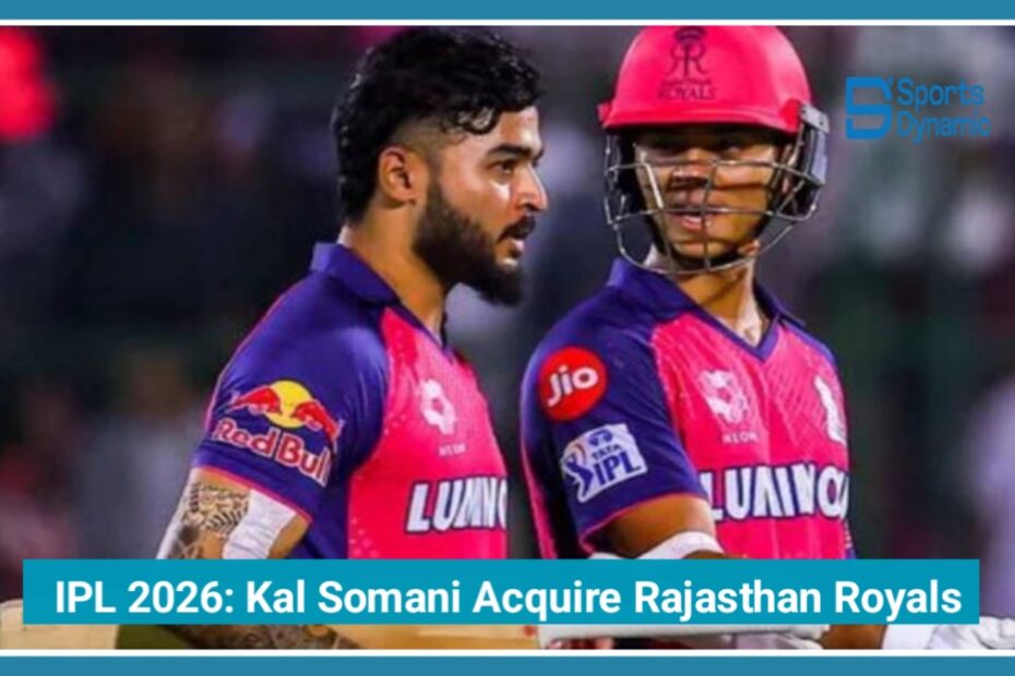 IPL 2026: Kal Somani-Led Group to Acquire Rajasthan Royals for $1.63 Billion