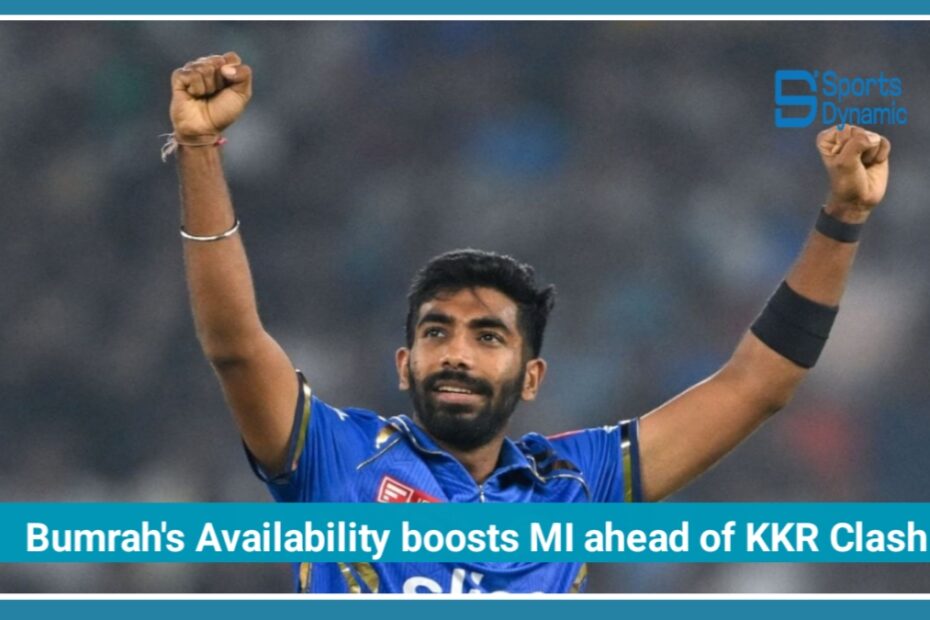 IPL 2026: Jasprit Bumrah’s Availability Boosts Mumbai Indians Ahead of KKR Clash