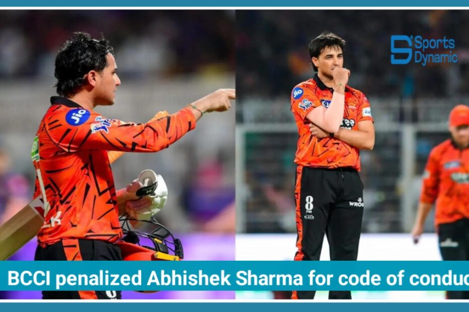 IPL 2026: BCCI Penalizes Abhishek Sharma for Code of Conduct Violation, Gets Demerit Point for Code Breach