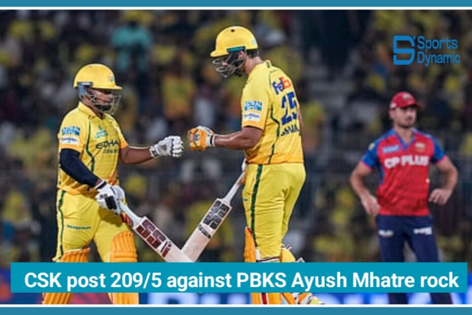 IPL 2026 CSK vs PBKS: Ayush Mhatre’s Historic Knock Powers CSK to 209/5