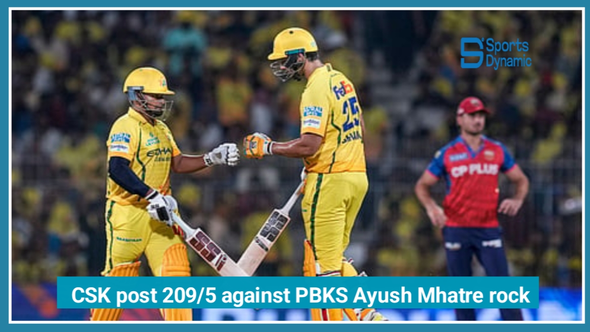 IPL 2026 CSK vs PBKS: Ayush Mhatre’s Historic Knock Powers CSK to 209/5