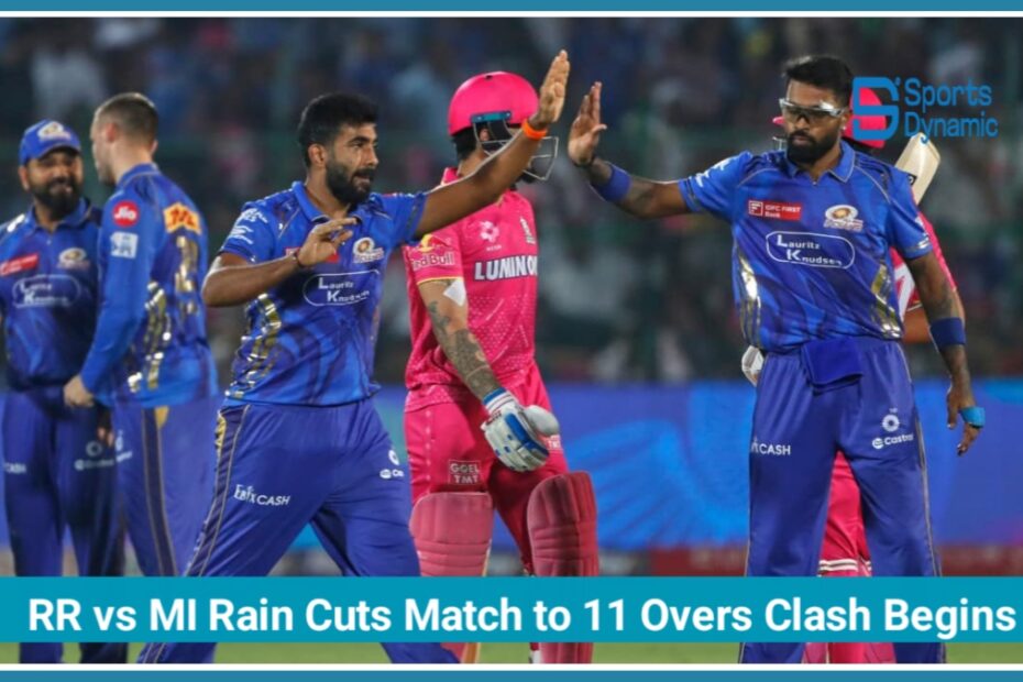 RR vs MI Live Score IPL 2026: Rain Cuts Match to 11 Overs, High-Voltage Clash Begins