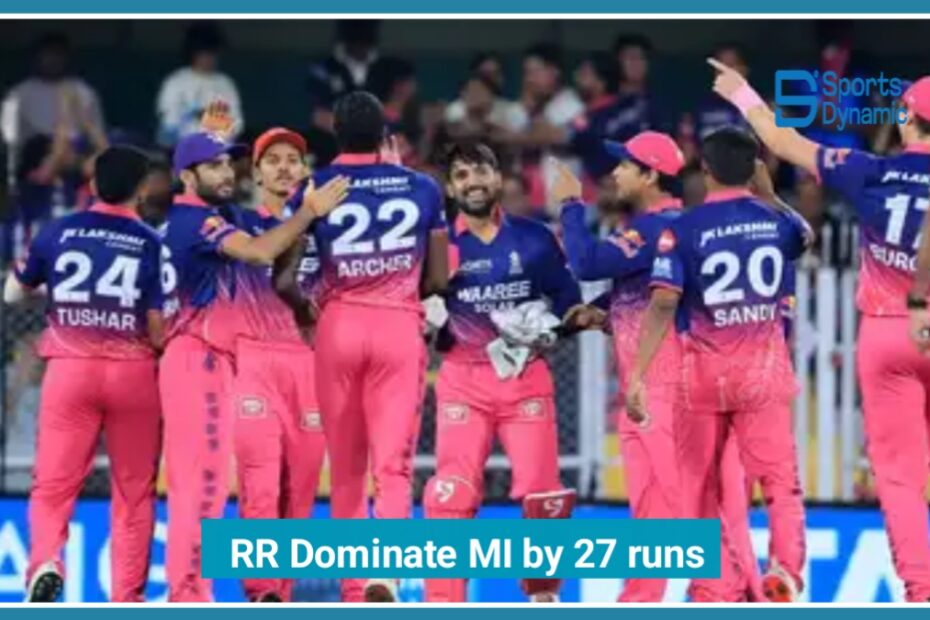 RR Dominate MI by 27 Runs in IPL 2026 Thriller