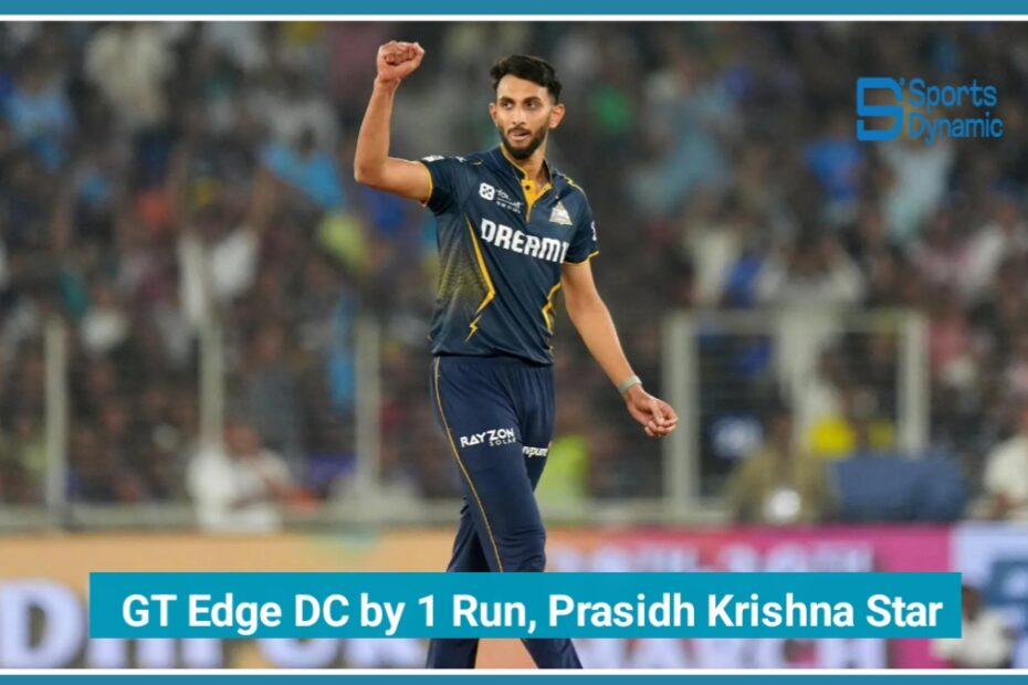 IPL 2026 Thriller: GT Edge DC by 1 Run, Prasidh Krishna Stars in Final Over