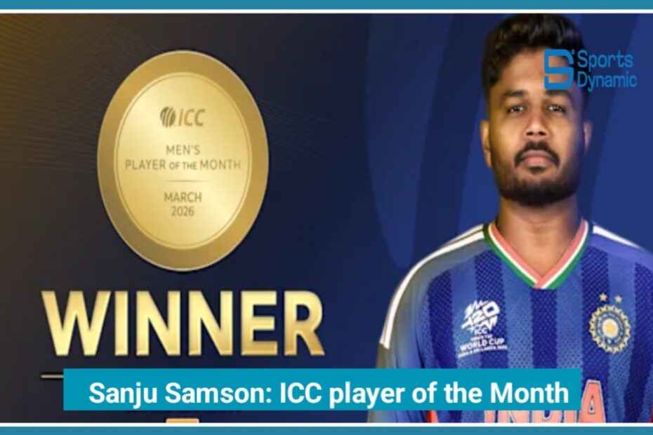 Sanju Samson’s Redemption Arc 2026: From Doubts to Glory, ICC Player of the Month Triumph