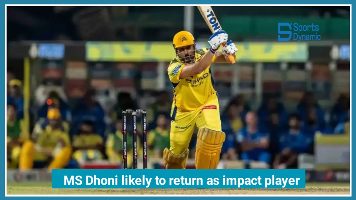 IPL 2026: MS Dhoni Likely to Return as Impact Player for CSK Against KKR