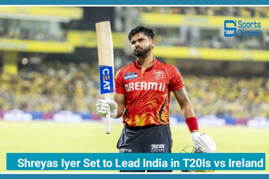 Shreyas Iyer Set to Lead India in T20Is vs Ireland: A New Era Begins