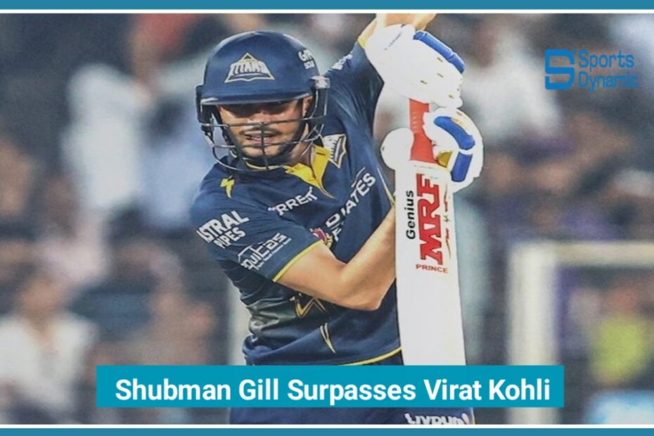 Shubman Gill Surpasses Virat Kohli as Gujarat Titans Dominate Chase vs KKR | IPL 2026