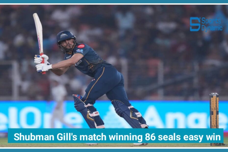 GT vs KKR IPL 2026: Shubman Gill’s Match-Winning 86 Seals Easy Chase