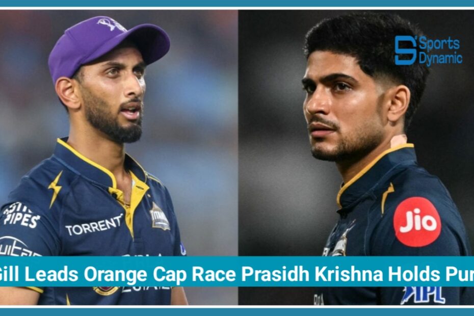 IPL 2026 Latest News: Shubman Gill Leads Orange Cap Race, Prasidh Krishna Holds Purple Cap