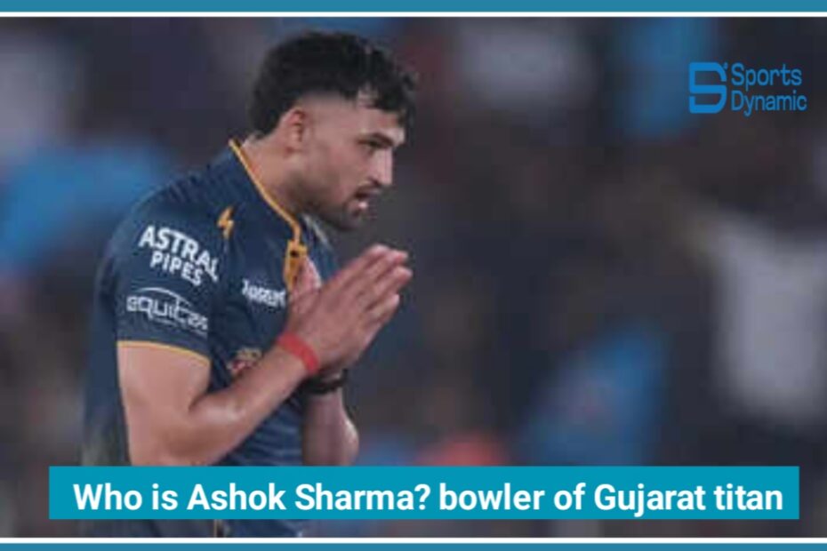 Who is Ashok Sharma? India’s Raw Pace Talent from a Remote Village to IPL 2026