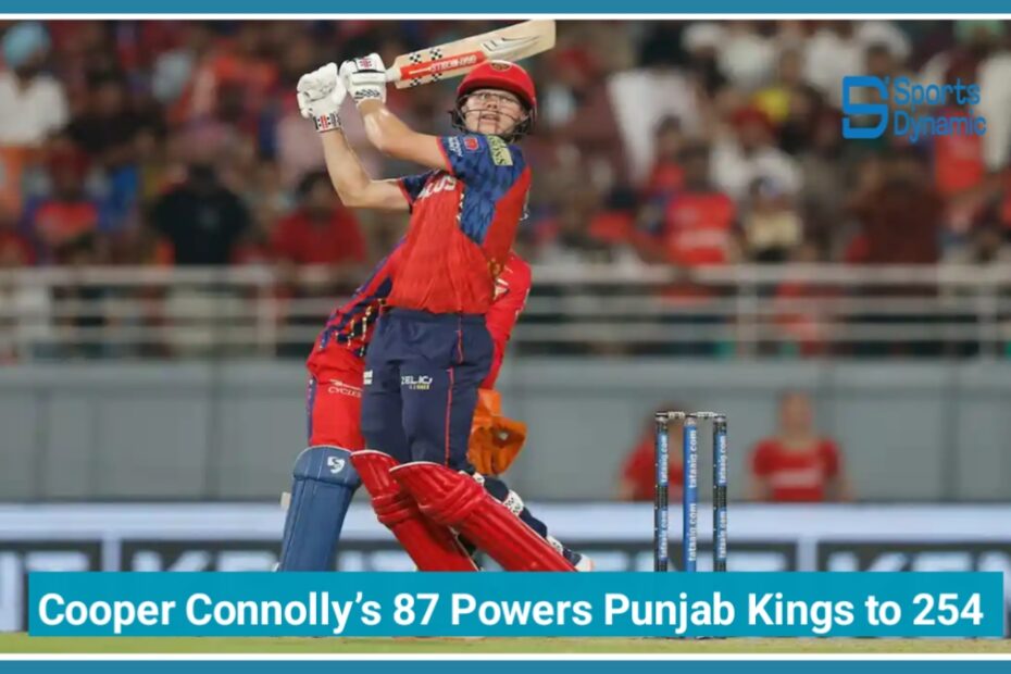Cooper Connolly’s Dominating 87 Powers Punjab Kings to 254 vs LSG in IPL 2026