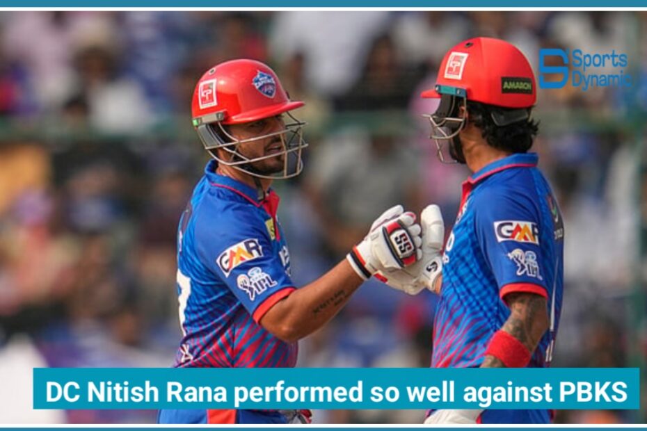 IPL 2026 Thriller: DC Nitish Rana's 6,4,4,4,4,6 Blitz Overshadows KL Rahul vs PBKS