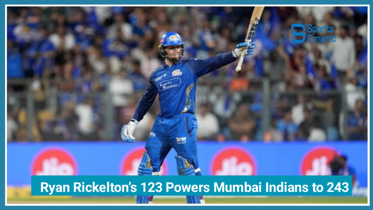 MI vs SRH IPL 2026: Ryan Rickelton’s 123 Powers Mumbai Indians to 243
