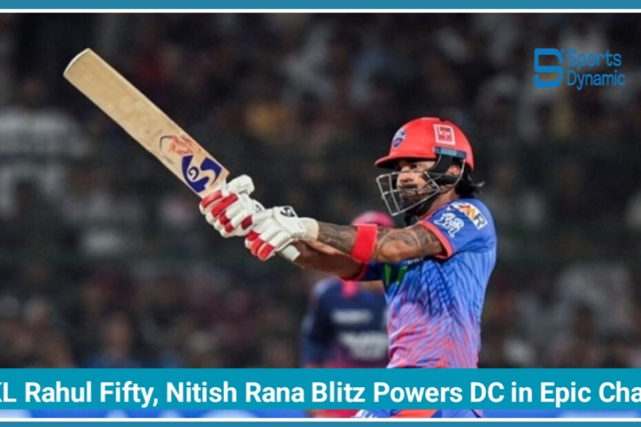 RR vs DC IPL 2026: KL Rahul Fifty, Nitish Rana Blitz Powers Delhi Capitals in Epic Chase