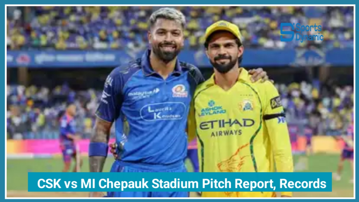 CSK vs MI IPL 2026: Chepauk Stadium Pitch Report, Records & Key Stats
