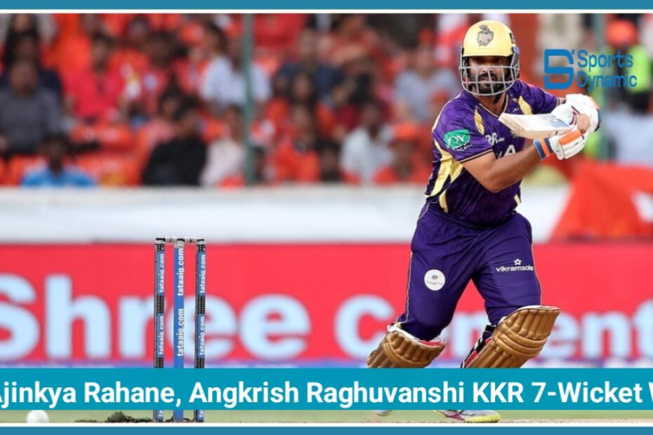 KKR vs SRH IPL 2026: Ajinkya Rahane, Angkrish Raghuvanshi Lead Kolkata to Dominant 7-Wicket Win