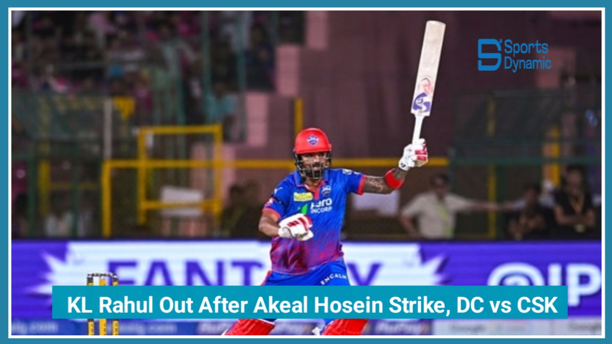 IPL 2026 Live: KL Rahul Out After Akeal Hosein Strike, DC vs CSK Match Turns Dramatic