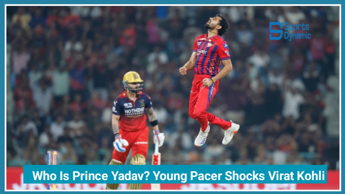 Who Is Prince Yadav? Breakout Fast Bowler Shocks Virat Kohli in IPL 2026 Clash