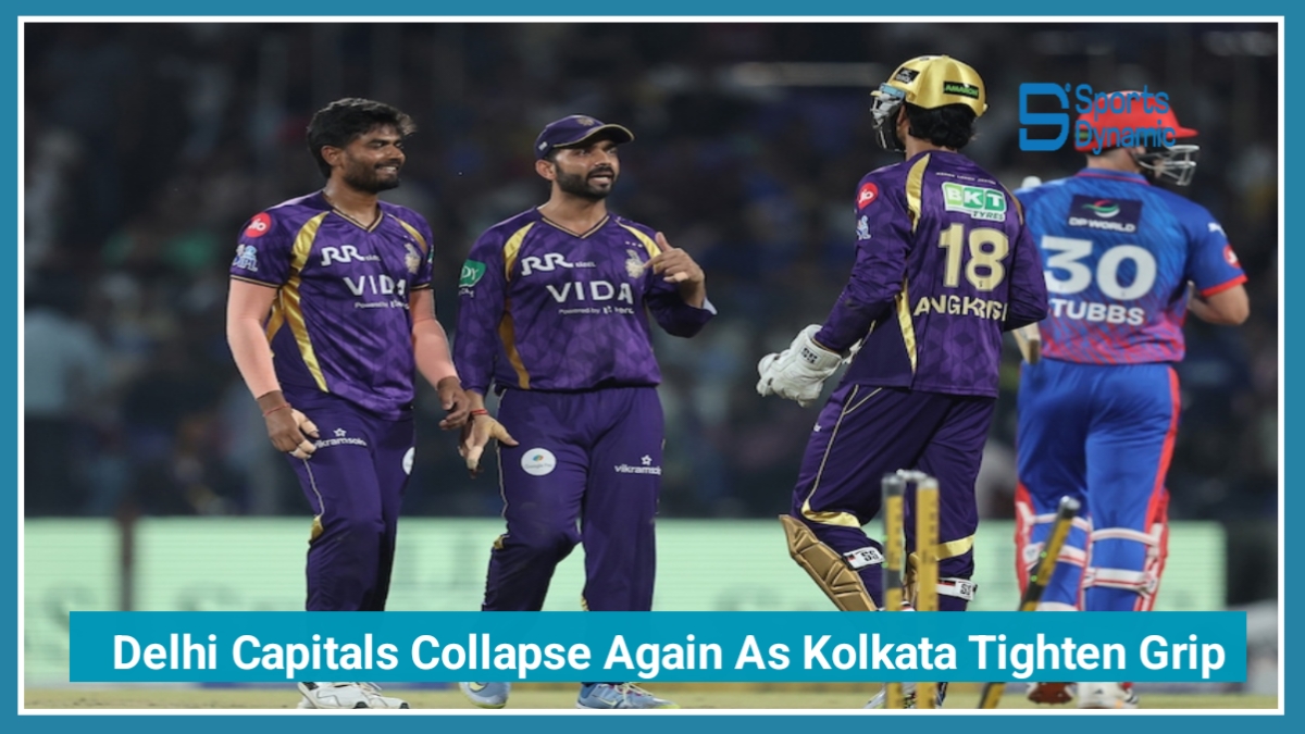 DC vs KKR IPL 2026: Delhi Capitals Collapse Again As Kolkata Tighten Playoff Grip