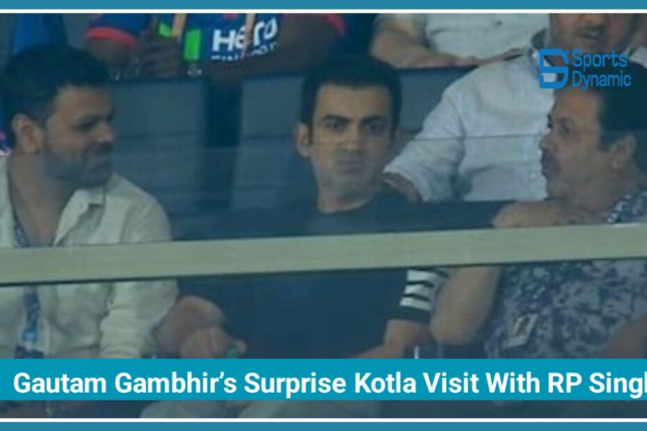 Gautam Gambhir’s Surprise Kotla Visit with RP Singh Sparks Buzz During DC vs KKR IPL 2026