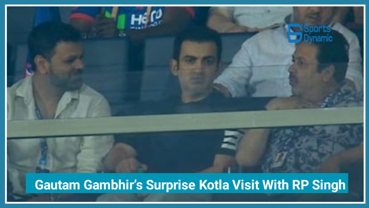 Gautam Gambhir’s Surprise Kotla Visit with RP Singh Sparks Buzz During DC vs KKR IPL 2026