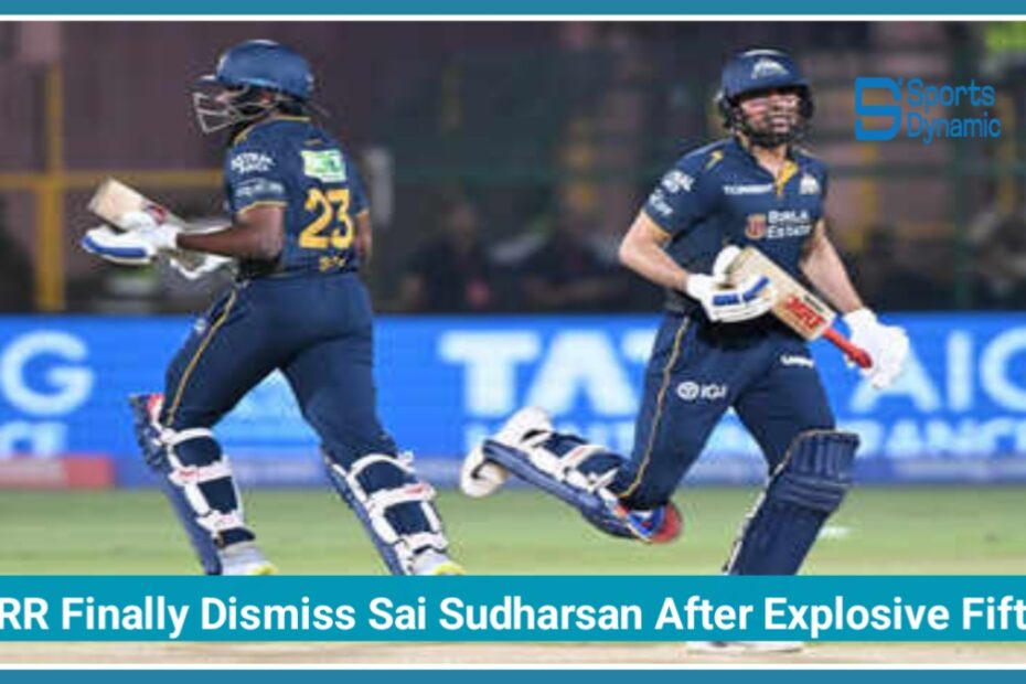 RR vs GT Live Score IPL 2026: Rajasthan Royals Finally Dismiss Sai Sudharsan After Powerful Fifty