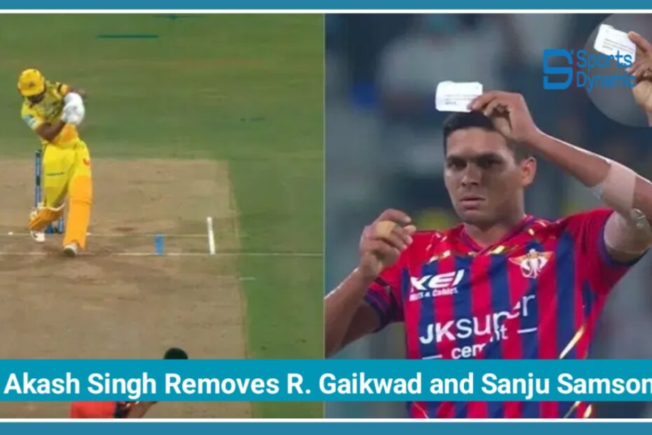 CSK vs LSG IPL 2026: Akash Singh Removes Ruturaj Gaikwad and Sanju Samson Early
