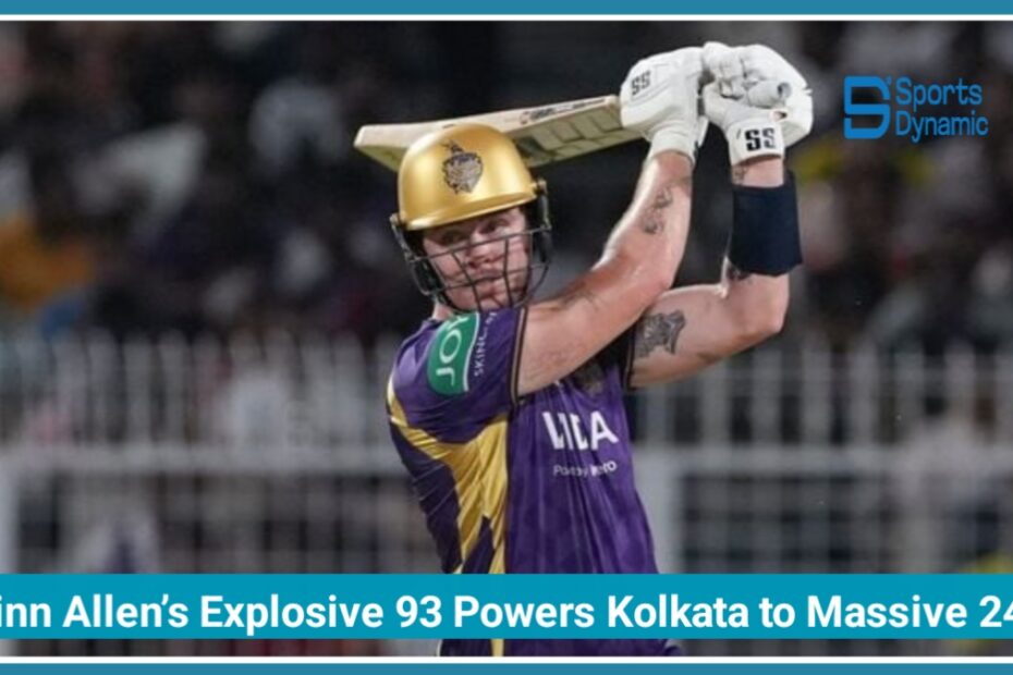 KKR vs GT IPL 2026: Finn Allen’s 93 Powers Kolkata to Massive 247 at Eden Gardens