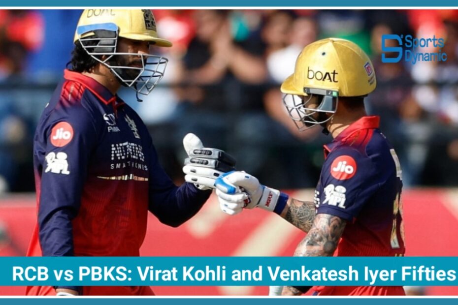 RCB Crush PBKS with 222 Runs as Virat Kohli and Venkatesh Iyer Smash Stunning Fifties