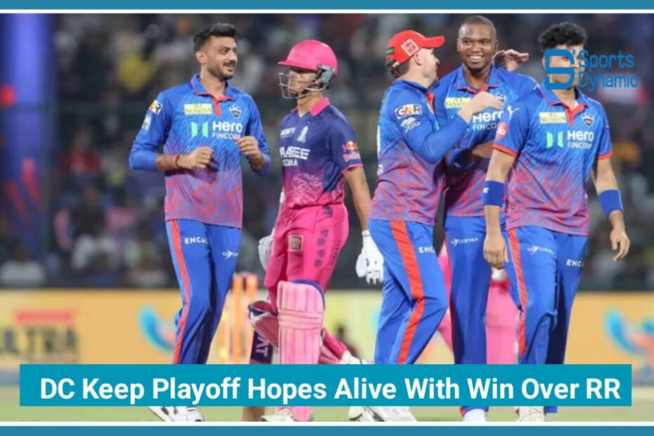 Delhi Capitals Keep Playoff Hopes Alive With Thrilling Win Over Rajasthan Royals