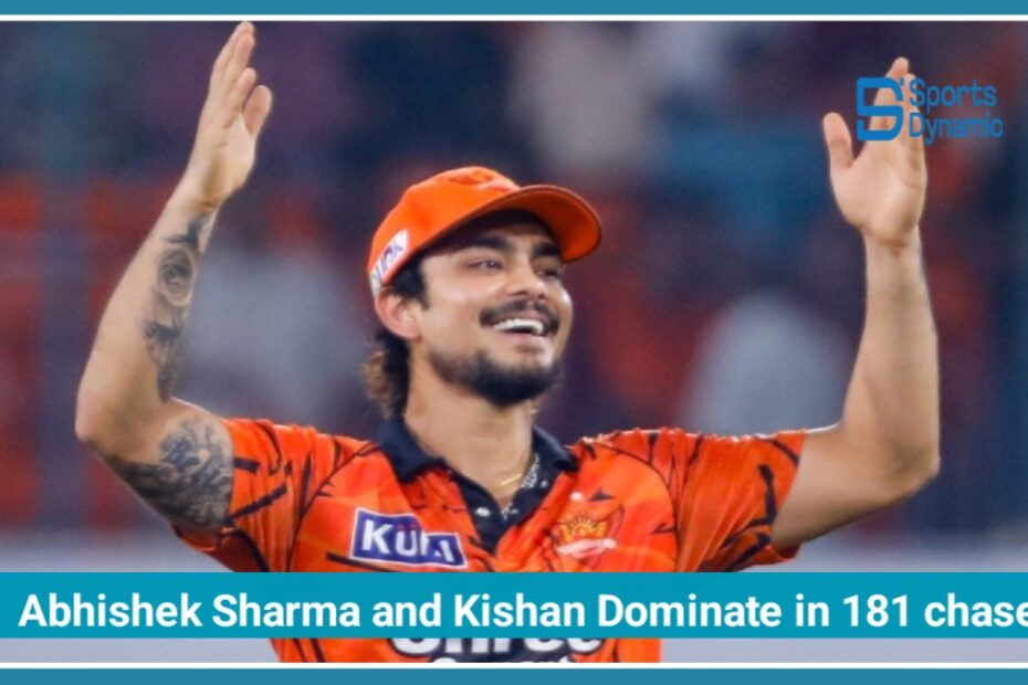 CSK vs SRH IPL 2026: Abhishek Sharma and Ishan Kishan Dominate Chennai in 181 Chase