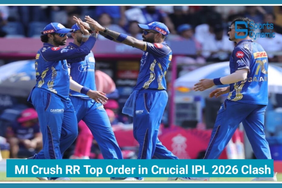 Mumbai Indians Crush Rajasthan Royals’ Top Order in Crucial IPL 2026 Clash