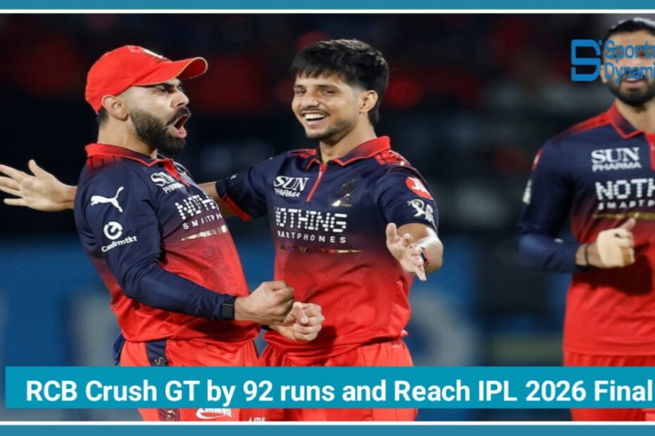 RCB Crush Gujarat Titans by 92 runs and Reach IPL 2026 Final After Patidar Masterclass