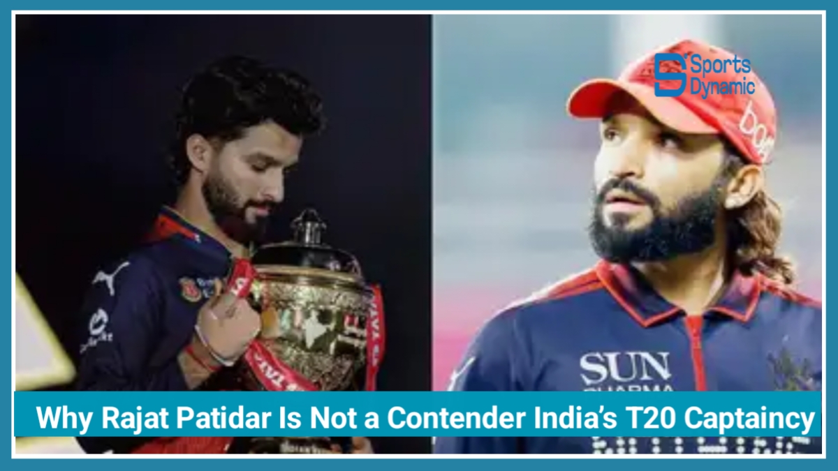 Why Rajat Patidar Is Not Yet a Contender for India’s T20 Captaincy Despite IPL Success