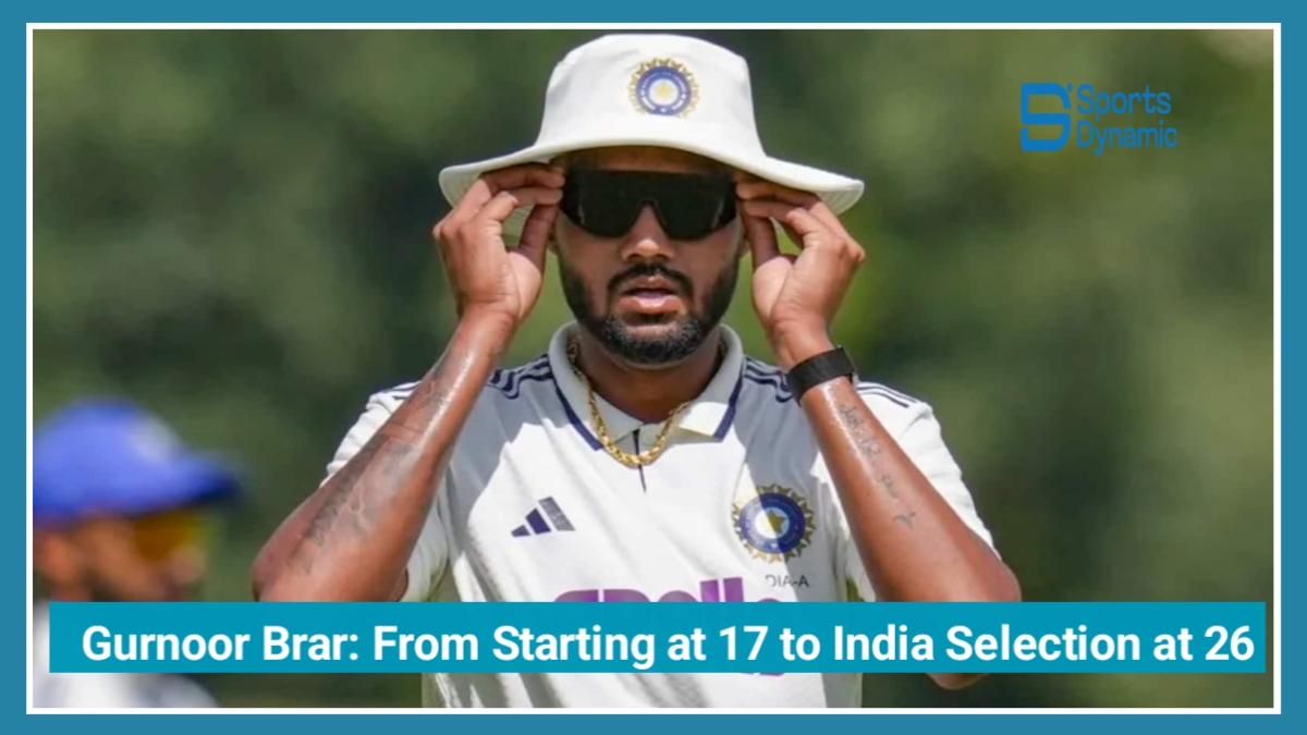 Gurnoor Brar Story: From Starting Cricket at 17 to India Selection at 26