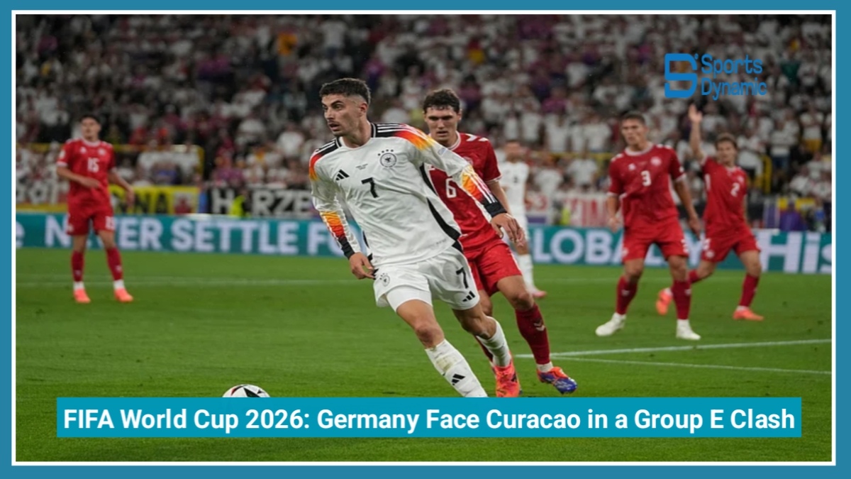 FIFA World Cup 2026: Germany Face Curacao in a Landmark Group E Clash