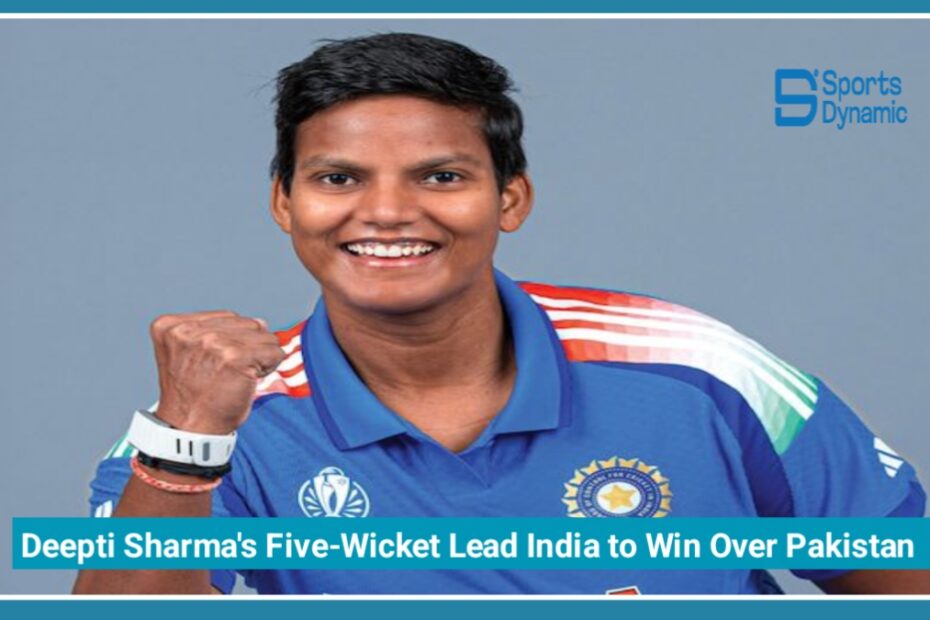 Deepti Sharma's Five-Wicket Heroics Lead India to Big Win Over Pakistan in Women's T20 World Cup 2026