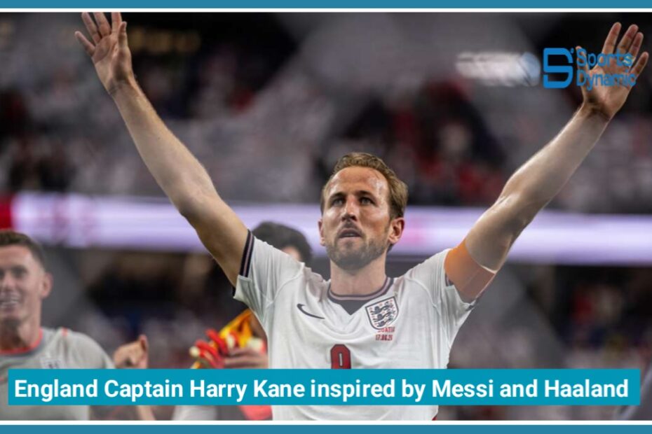 England Captain Harry Kane Draws Inspiration from Messi and Haaland at World Cup 2026