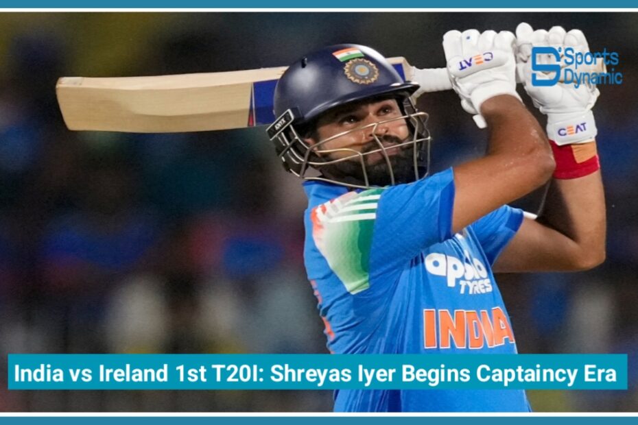 India vs Ireland 1st T20I: Shreyas Iyer Begins Captaincy Era as India Start New Journey