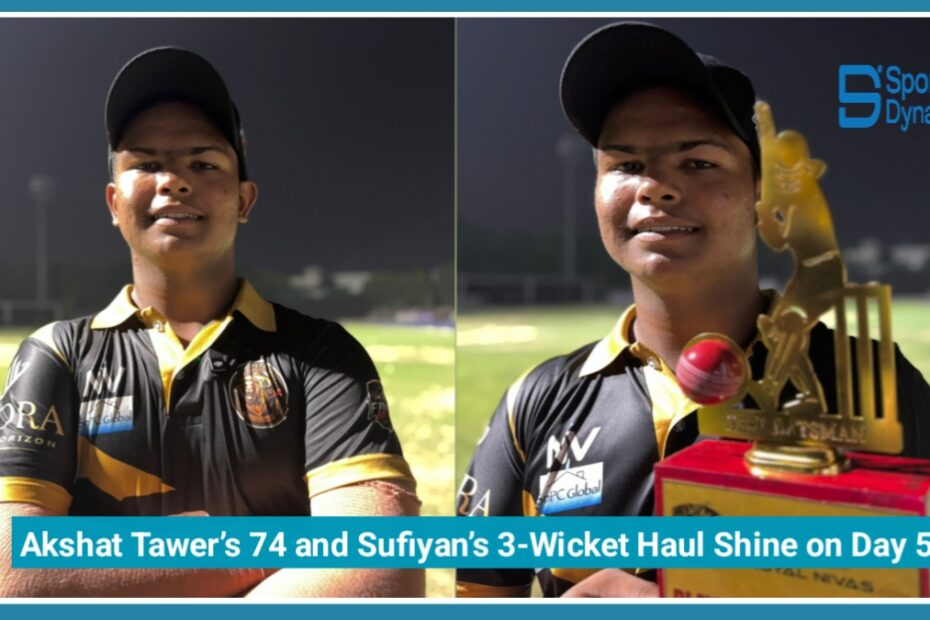 Akshat Tawer’s Explosive 74 and Sufiyan’s 3-Wicket Haul Shine on Day 5 of Krishna Apra Future Star U-15 Championship