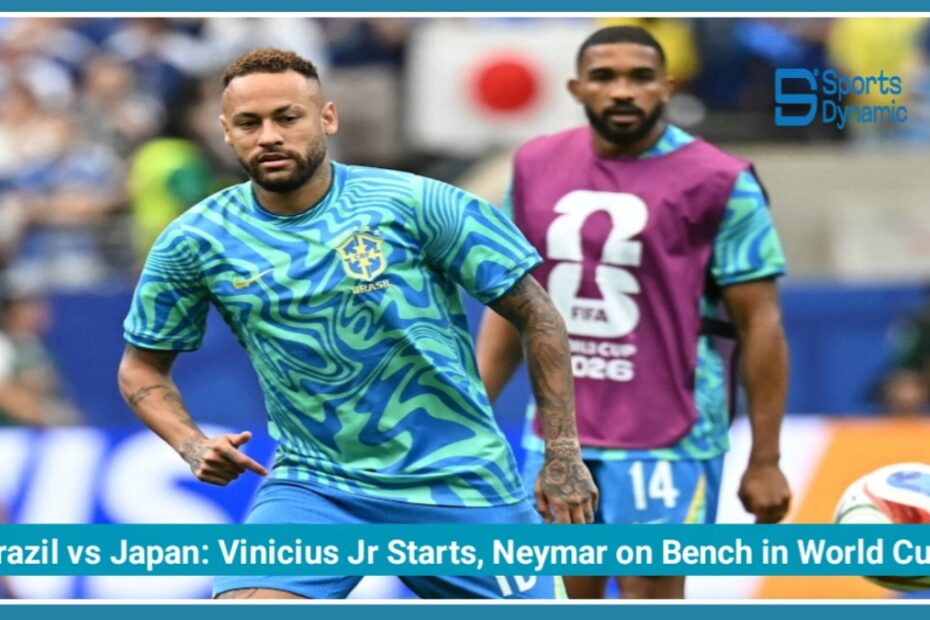 Brazil vs Japan Live Score: Vinicius Jr Starts, Neymar on Bench in World Cup 2026 Clash