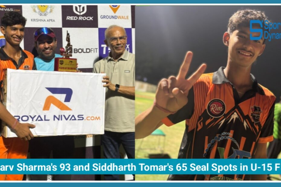 Atharv Sharma's 93 and Siddharth Tomar's 65 Seal Spots in Future Star U-15 Final